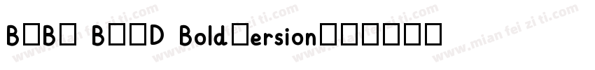 BUBU BOLD BoldVersion字体转换